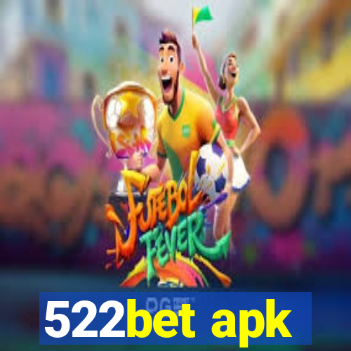 522bet apk